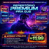 REPERTORIO PREMIUM PRA DJS PACK PRA DJS