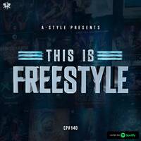 A-Style presents This Is Freestyle EP140 @ RHR.FM 11.09.19 by A-Style - Harder Styles DJ
