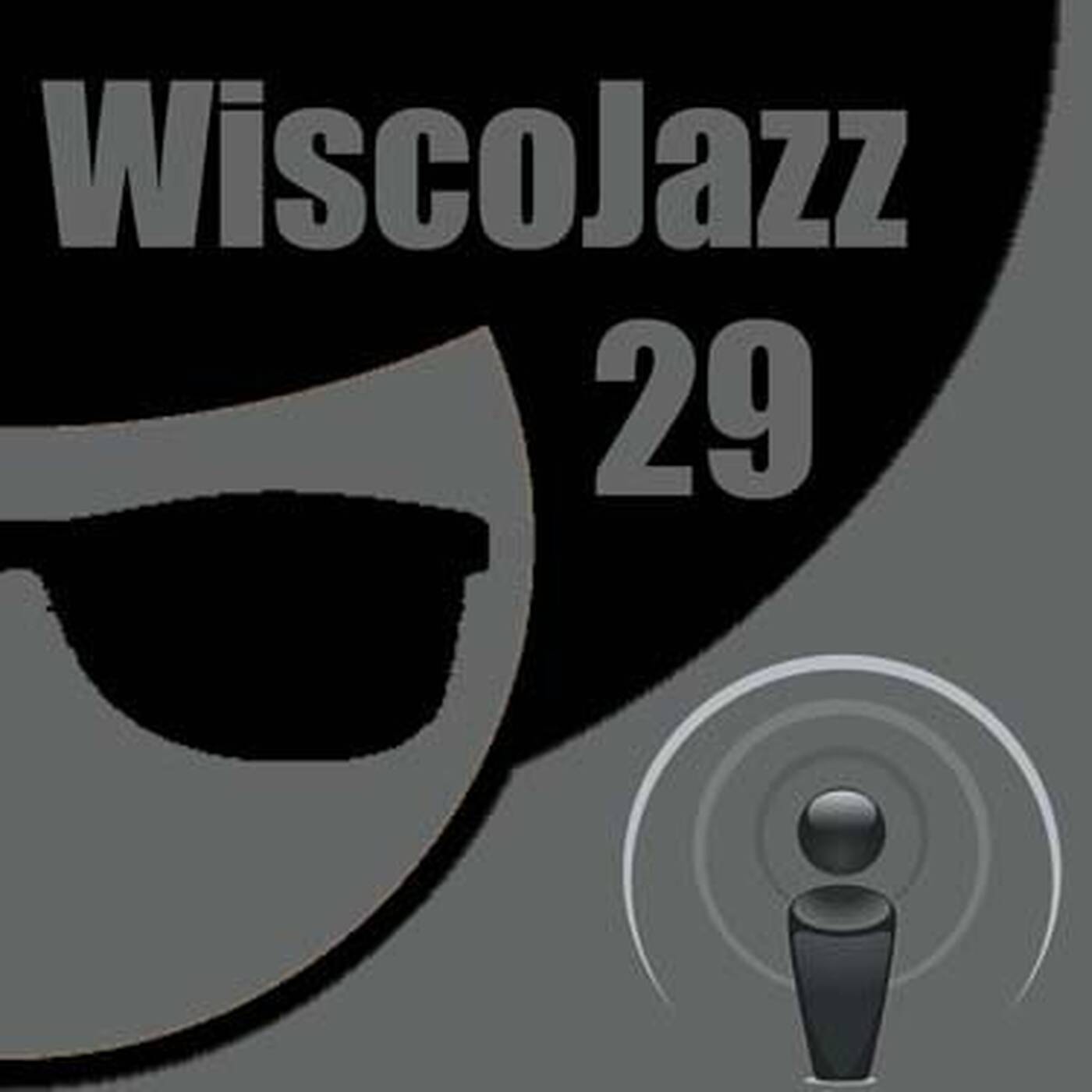 WiscoJazz-Cast - Episode 029 episode artwork