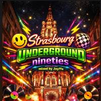 Strasbourg Underground nineties mixed by Jayffe by Jayffe k Musiq and style