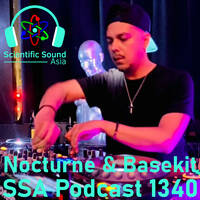 Scientific Sound Asia Podcast 1340 is DJ Nocturne with guest DJ Basekit. by Scientific Sound Asia Radio