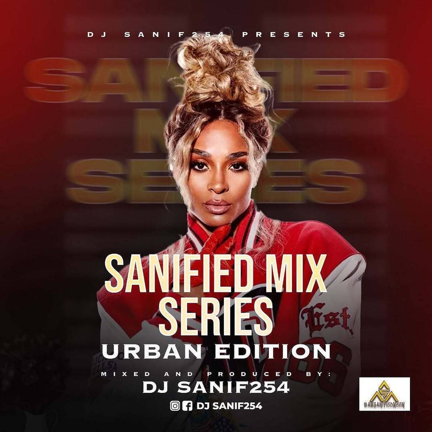 DJSANIF254_ SANIFIED MIX SERIES [URBAN EDITION]