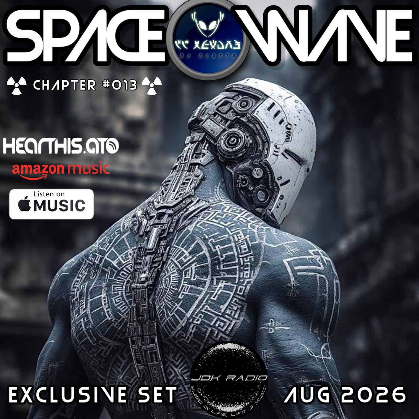 JDK RADIO - DJBLASTO - EXCLUSIVE SET AUG 2026 - SPACE WAVE 013 episode artwork