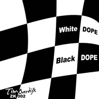 White Dope- Black Dope ( Support Richie Hawtin, Brothers Vibe, Compact grey and more)out 23-11-2013