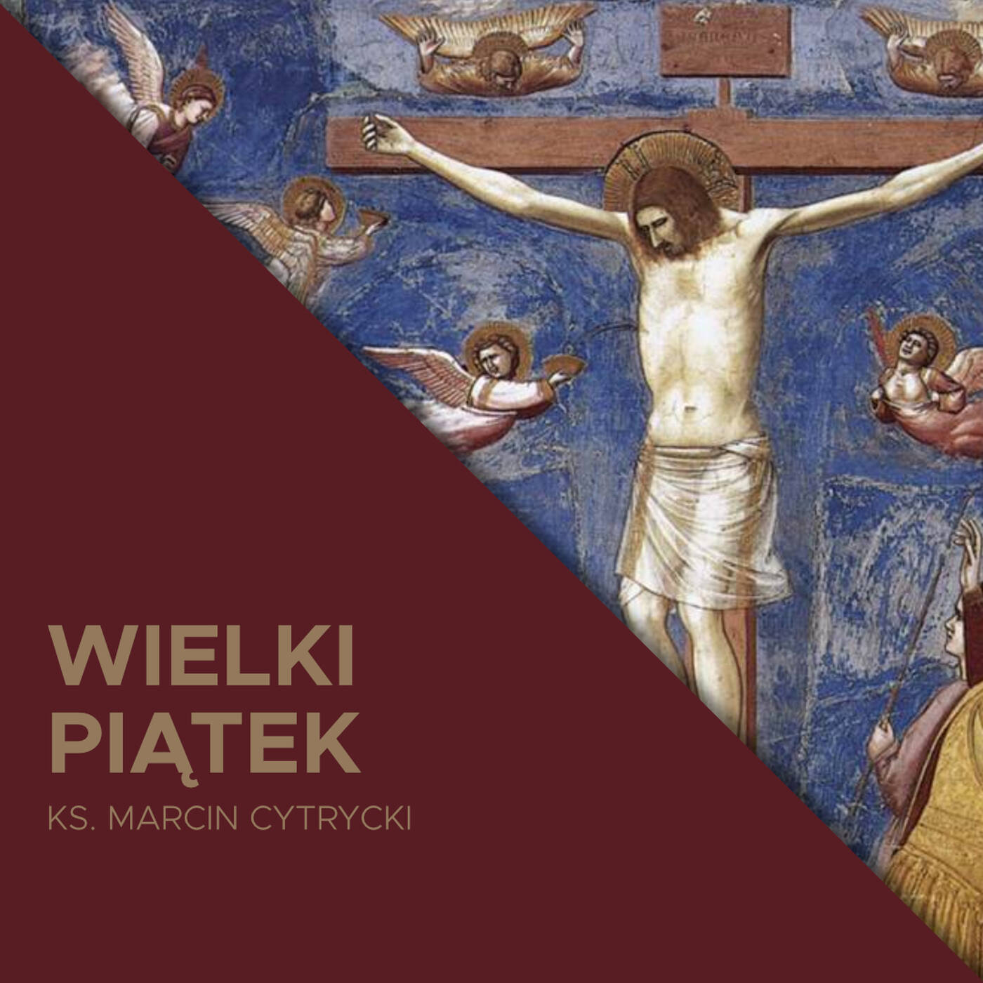 10.04.2020 - Wielki Piątek - O ogrodzie ukrzyżowania - ks. Marcin Cytrycki episode artwork