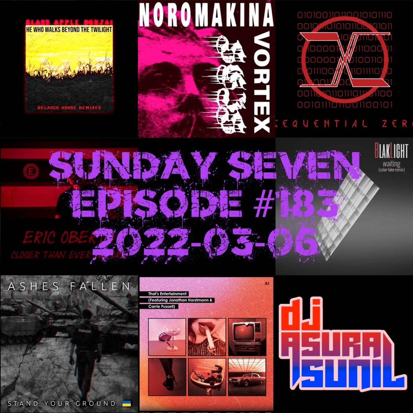 DJ AsuraSunil's Sunday Seven Mixshow #183 - 20220306 episode artwork