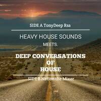Heavy Meets Deep Conversations 003A [Friends Through Music Pt.3] by Djy Nation the Mixer