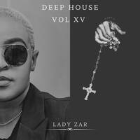 LADY ZAR DEEP HOUSE MIX XV by LADY ZAR