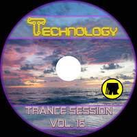 DJ Technology - Trance Session Vol. 16 by Technology