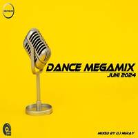Dance Megamix Juni 2024 mixed by Dj Miray by Dj Miray