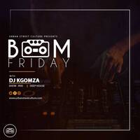 BOOMFRIDAY SHOW #083 MIX BY KGOMZA by #BoomFriday