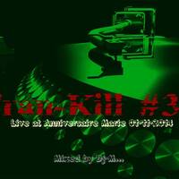 Tran-Kill #32 - Live @ Anniversaire Marie 01-11-2014 by Dj~M...