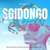 Sgidongo Mix EP.07(2k25 Festive Season Feel) Mixed by Charlie De Deejay by Charlie De Deejay