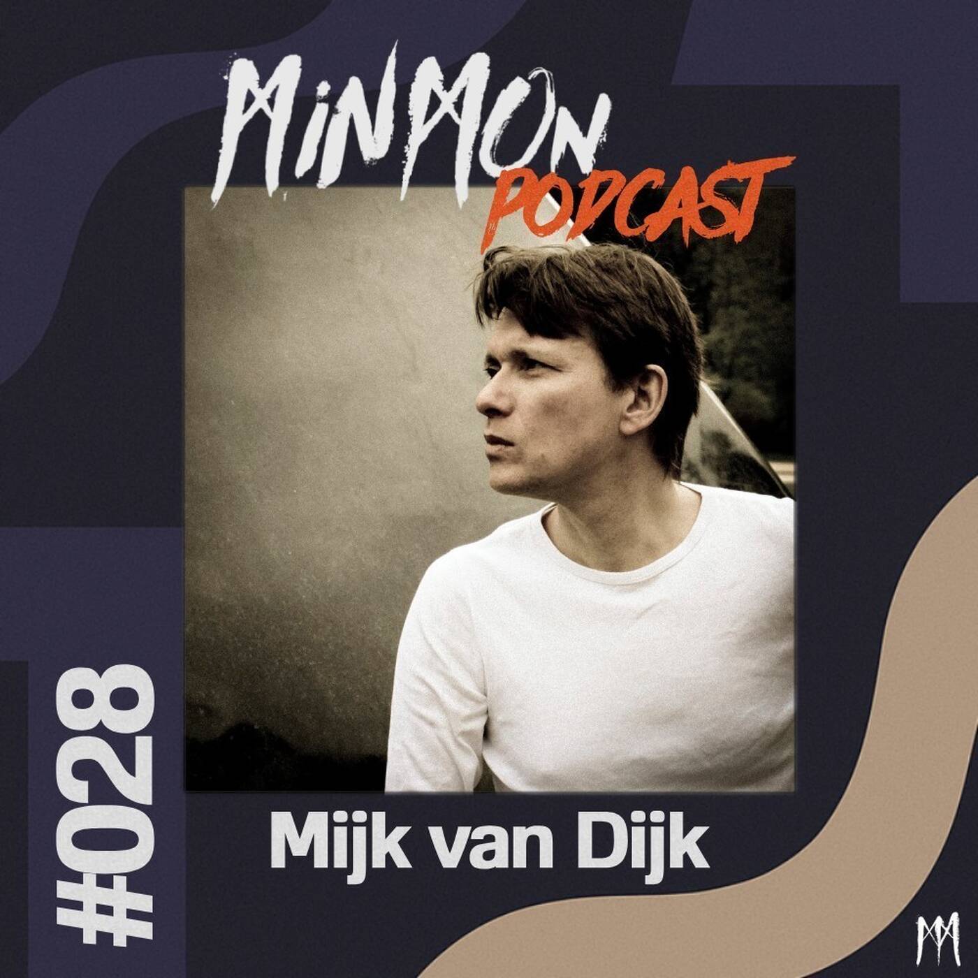 MinMon Podcast #28 by Mijk van Dijk