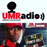 Power 4027 Mixshow #14 - DJ 7 (8 Aug 2018) by Urban Movement Radio