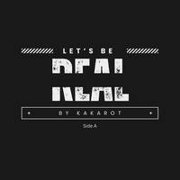 Let's Be Real by KaKaRoT (Side A) by Zam Dee