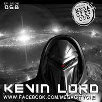 NO.68 MEGACITYONE KEVIN LORD by MEGACITYONE RADIO SHOW