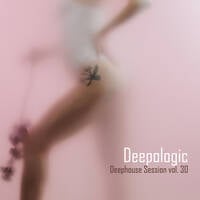 Deepologic - Deephouse Session Vol.30 by Deepologic