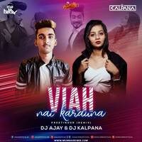 Viah Nai Karauna - Preetinder (Remix) - DJ AJAY x DJ KALPANA by MumbaiRemix India™