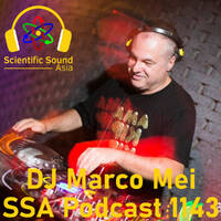 Scientific Sound Radio Podcast 1143, Marco Mei 2025 episode 8. by Scientific Sound Asia Radio