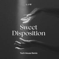 LJW - Sweet Disposition (Tech House Remix) by L-J-W
