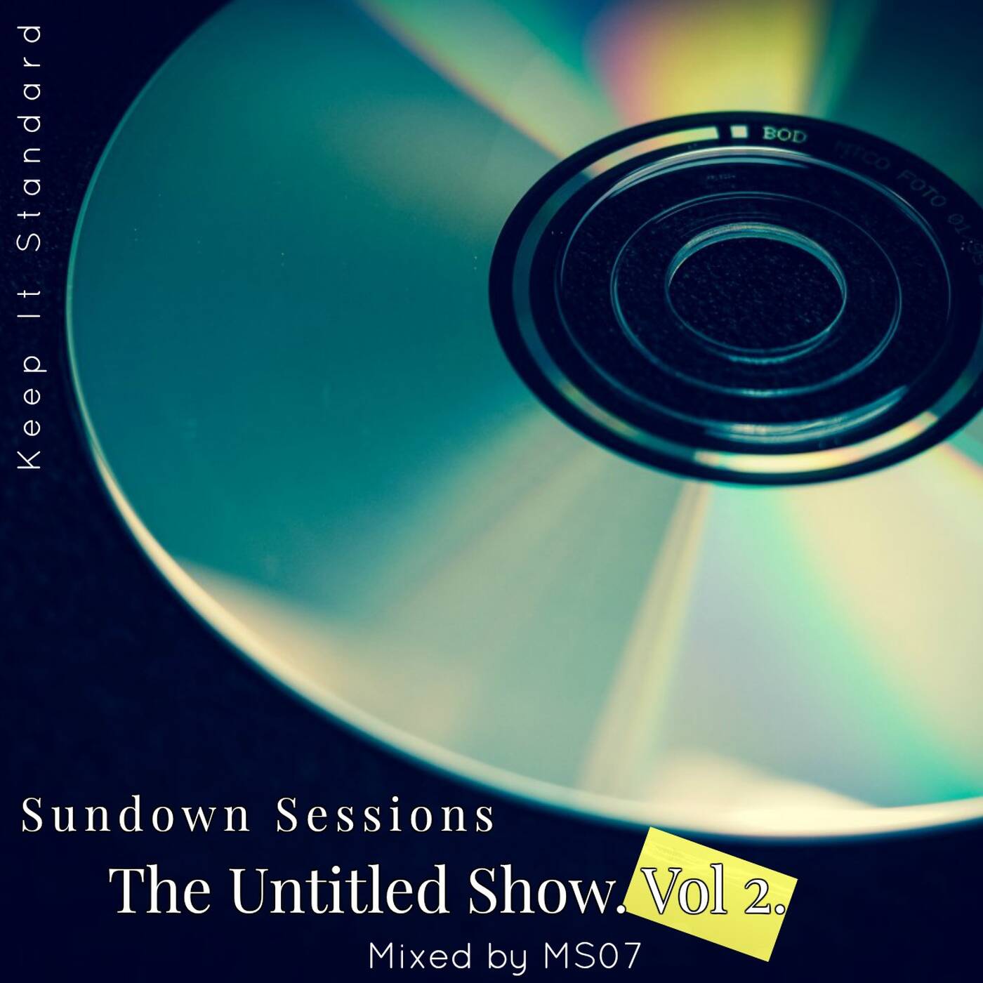 Sundown Sessions The Untitled Show Vol 2 Mixed By MS07 episode artwork