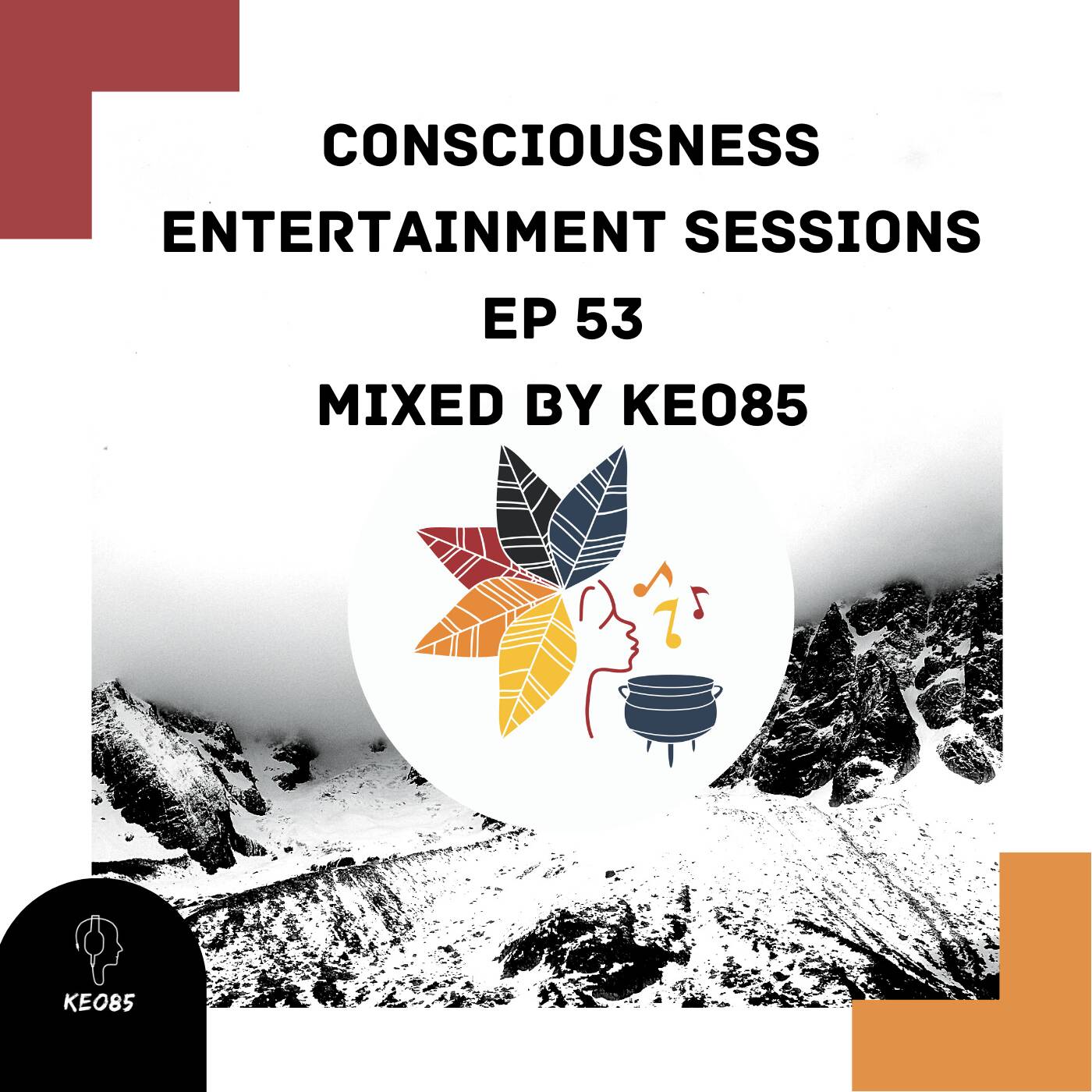 CONSCIOUSNESS ENTERTAINMENT SESSIONS EPISODE 53 (DEEP HOUSE) Mix by KEO85 episode artwork