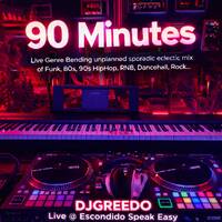 Escondido live DJ Mix TBT 90 Min Mix by DJGREEDO