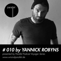 PARALLEL PODCAST #010 - Yannick Robyns by Parallel Berlin