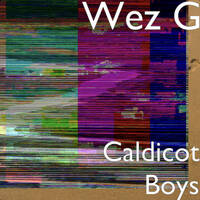Wez G - Caldicot Boys by Wez G