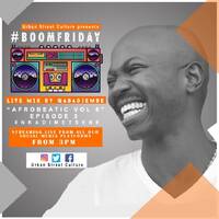 Boomfriday livestream session show 35 Audio mix by Qaba Djembe by #BoomFriday