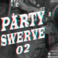 DJ MARSH PARTY SWERVE 02 by marsh theedj