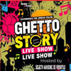 Gheto Story Live