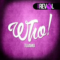Who! - Tujamo Ft Dj Revol by REVOL