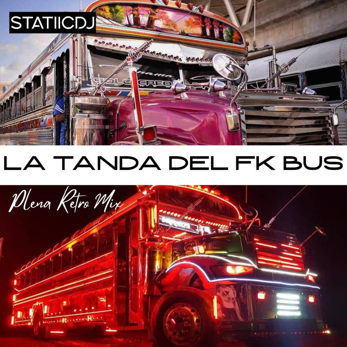 LA TANDA DEL FK BUS | LA PLENA RETRO PANAMA | OLD SCHOOL CAR SERVICE - STATIICDJ