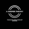 A Deeper Theory