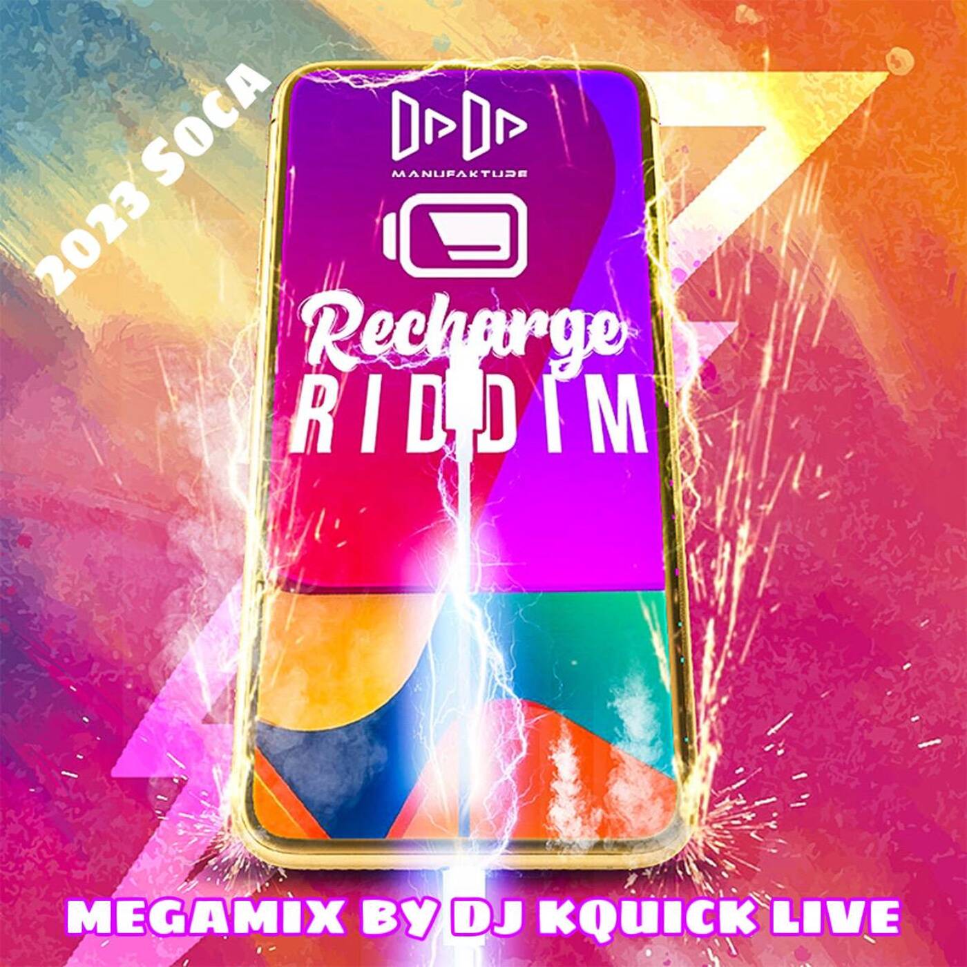 Recharge Riddim Mega Mix (2023 SOCA) - dadamanufakture episode artwork