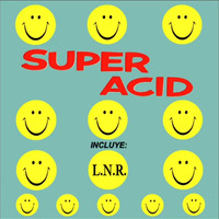SUPER ACID by MIXES Y MEGAMIXES