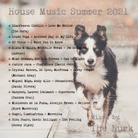 The Nurk - House Music Summer 2021 by The Nurk