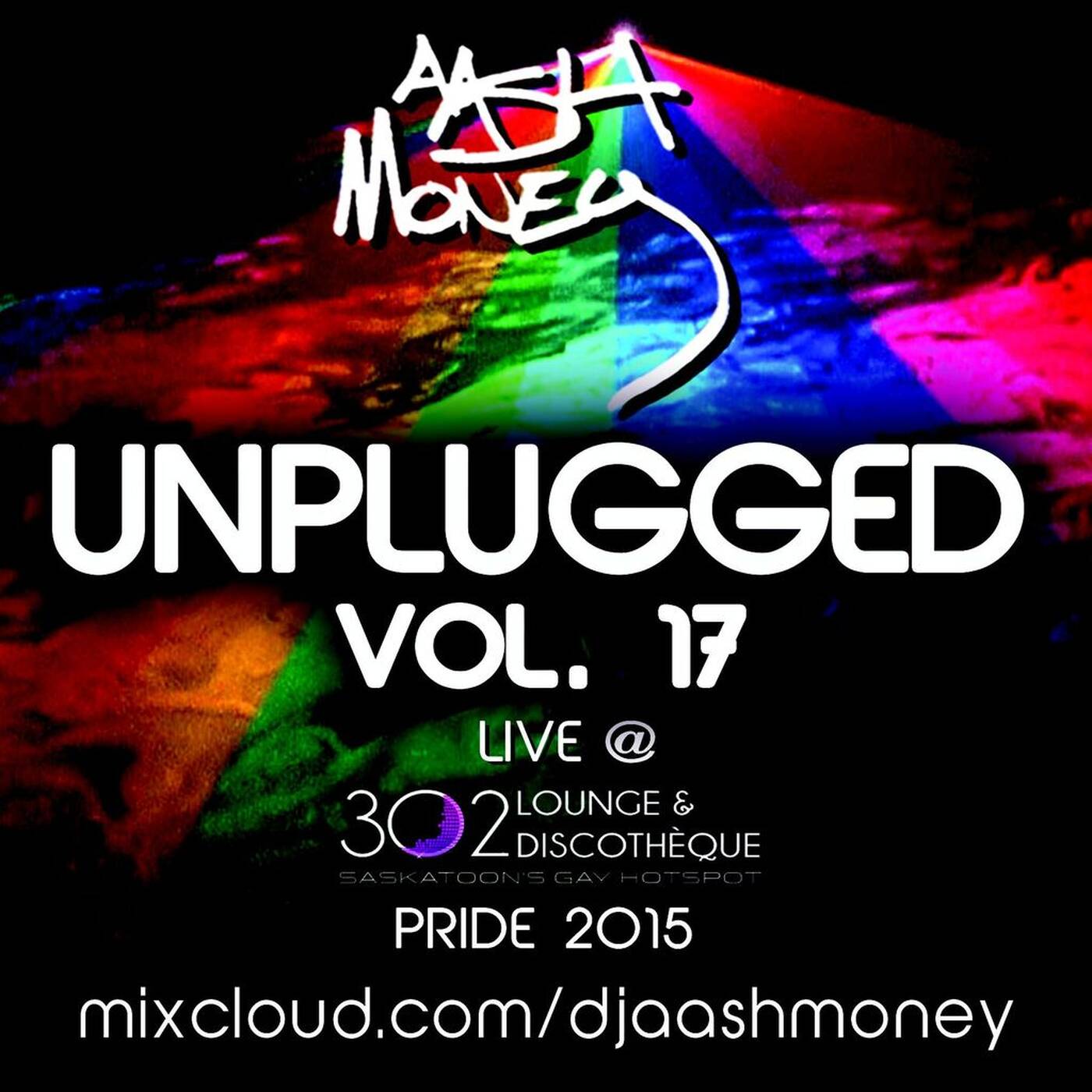 AAsH Money Unplugged Vol 17 Live @302 Lounge & Discothéque PRIDE 2015 episode artwork