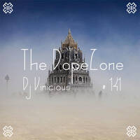 The DopeZone #141 - Dj Vinicious by Vince Bassfield