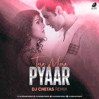Tera Mera Pyaar (Remix) - DJ Chetas by All Indian DJs Drive
