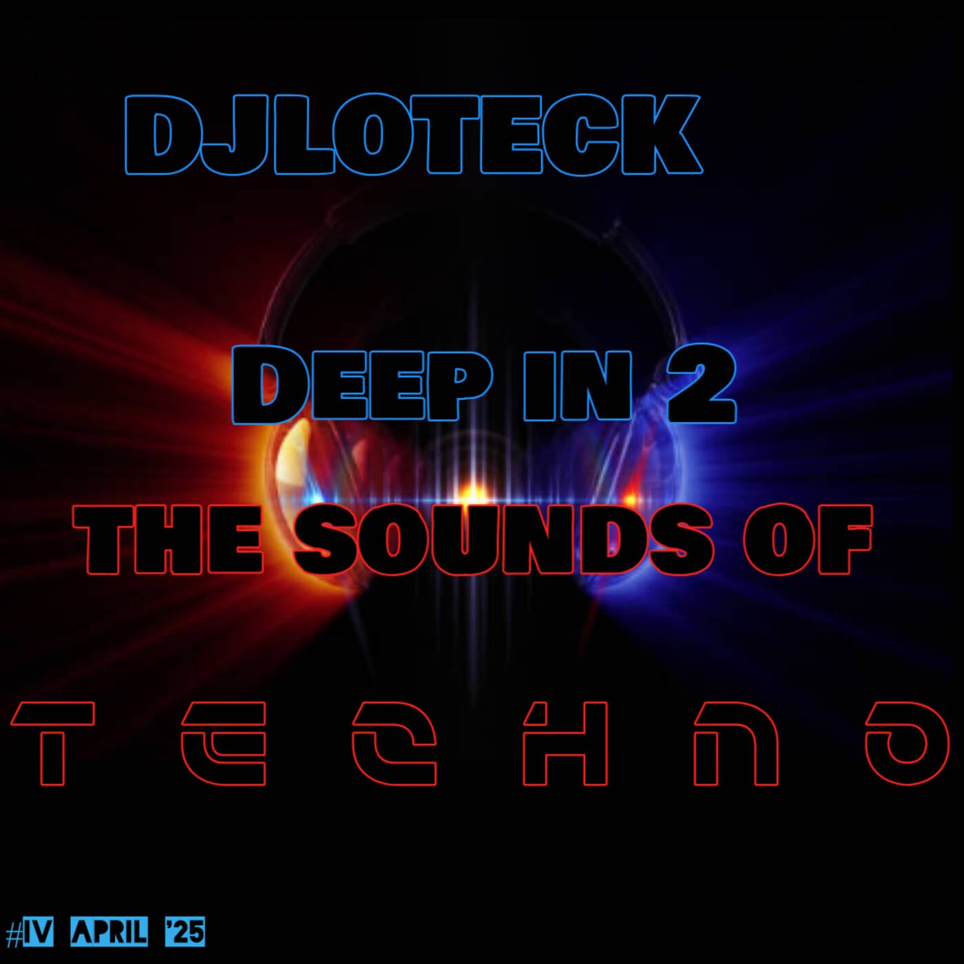 Deep into the sounds of Techno #IV April 25 episode artwork