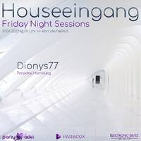 Dionys77 @ Houseingang (01.04.2022) by Electronic Beatz Network