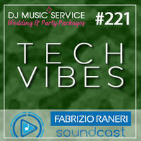 221 - Tech Vibes 03-03-2023 by Dj Fabrizio Raneri