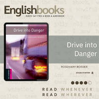 Drive Into Danger &amp; EnglishBooks by EnglishBooks