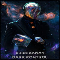 "DARK KONTROL" Mixtape By Kriss Kawan by 𝕂𝕣𝕚𝕤𝕤 𝕂𝕒𝕨𝕒𝕟 💀