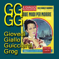 Erle Stanley Gardner: Due modi per morire by Roberto Roganti scrittore