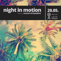 Night In Motion @ Radio Lotte 22-05-20 /w BSLN by Night In Motion - Radio Show