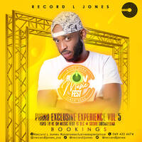 Piano Exclusive Experience Vol 5 (Road To Record L Jones Re ON Music Festival 16 Dec @ Sosha) _ Mixed &amp; Produced By _ Record L Jones by Record L Jones